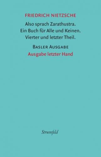 Also sprach Zarathustra. 4. und letzter Theil. 
