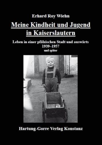 Meine Kindheit und Jugend in Kaiserslautern 