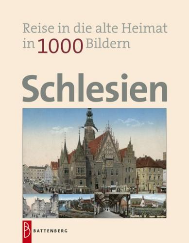 Schlesien in 1000 Bildern 