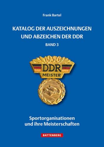 Katalog der Auszeichnungen und Abzeichen der DDR, Band 3 