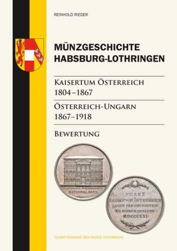Münzgeschichte Habsburg-Lothringen, Kaisertum Österreich 1804 – 1867, Österreich-Ungarn 1867 – 1918 