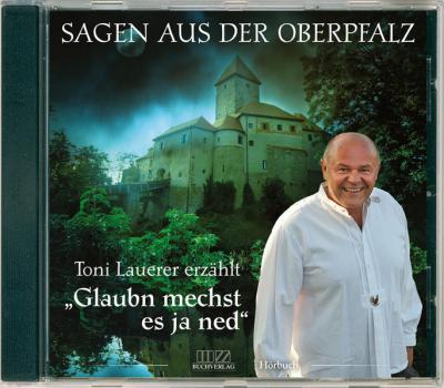 Glaubn mechst es ja ned (Audio-CD) 