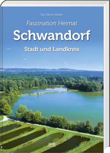 Faszination Heimat – Schwandorf 