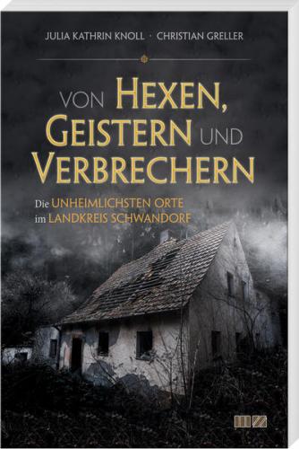Von Hexen, Geistern und Verbrechern 