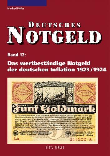 Deutsches Notgeld / Das wertbeständige Notgeld der deutschen Inflation 1923/1924 