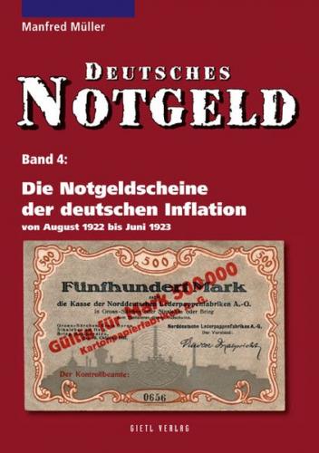 Deutsches Notgeld / Die Notgeldscheine der deutschen Inflation, Band 4 