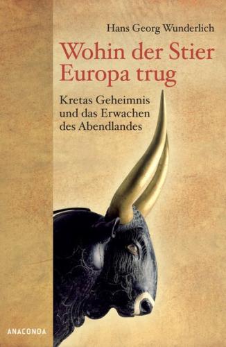 Wohin der Stier Europa trug 