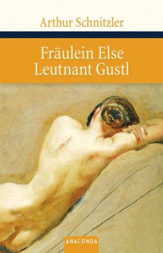 Fräulein Else / Leutnant Gustl 