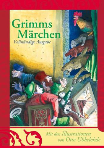 Grimms Märchen - vollständige und illustrierte Ausgabe (gebundene Ausgabe) 