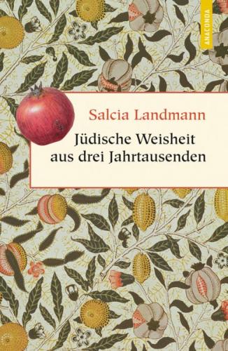 Jüdische Weisheit aus drei Jahrtausenden 