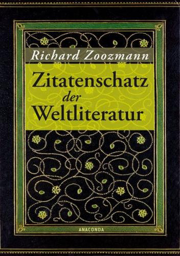 Der Zitatenschatz der Weltliteratur 