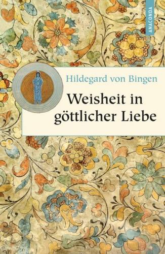 Weisheit in göttlicher Liebe 