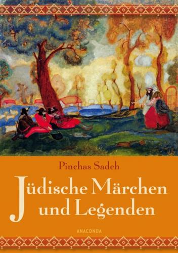 Jüdische Märchen und Legenden 