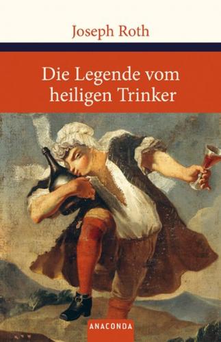 Die Legende vom heiligen Trinker 