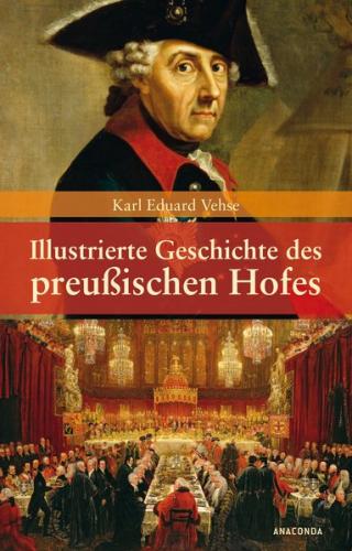 Illustrierte Geschichte des preußischen Hofes. 
