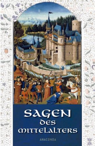 Sagen des Mittelalters 