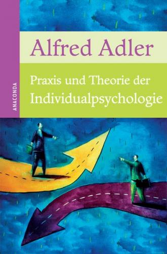 Praxis und Theorie der Individualpsychologie 