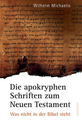 Die apokryphen Schriften zum Neuen Testament 