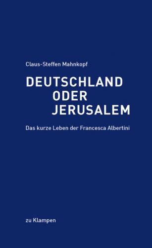 Deutschland oder Jerusalem 