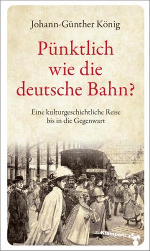 Pünktlich wie die deutsche Bahn? (Ebook - EPUB) 