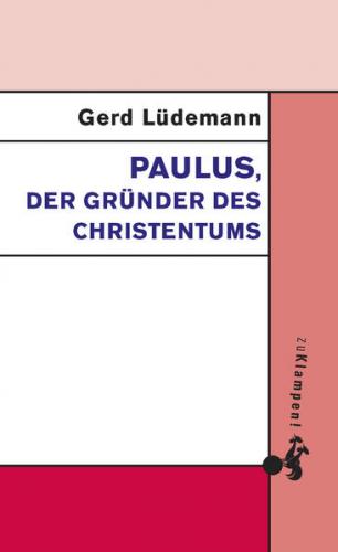 Paulus, der Gründer des Christentums (Ebook - pdf) 
