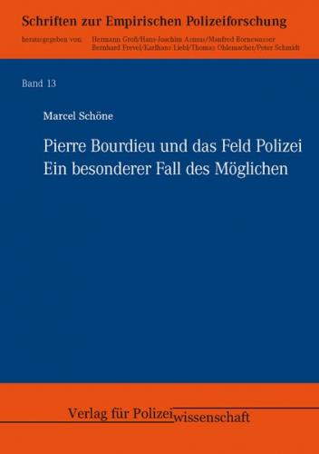 Pierre Bourdieu und das Feld Polizei 
