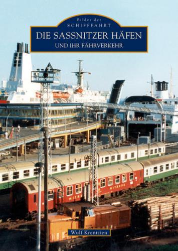 Die Sassnitzer Häfen und ihr Fährverkehr 