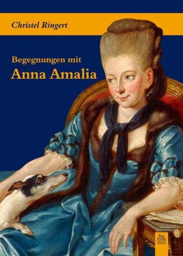 Begegnungen mit Anna Amalia 