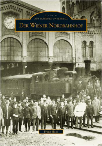 Der Wiener Nordbahnhof 