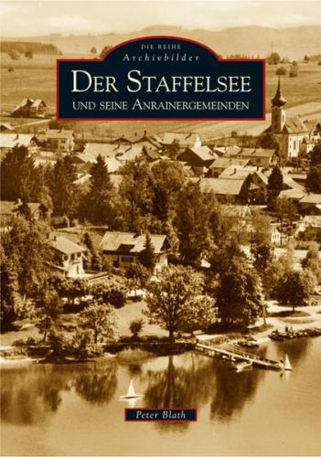 Der Staffelsee und seine Anrainergemeinden 