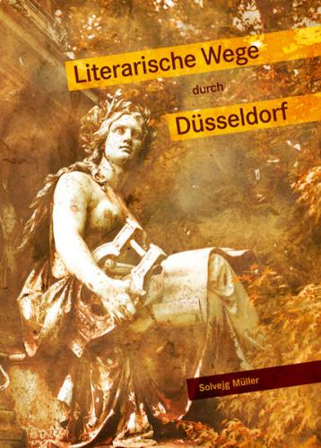 Literarische Wege durch Düsseldorf 