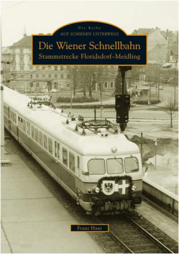 Die Wiener Schnellbahn 