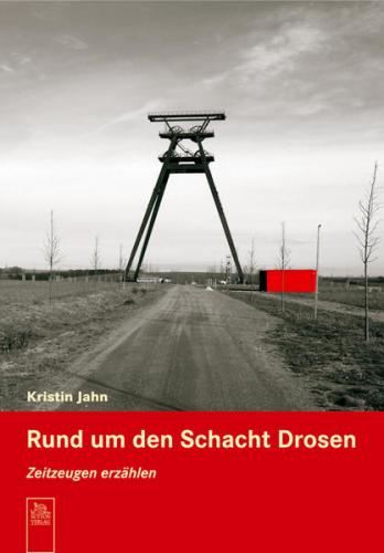 Rund um den Schacht Drosen 