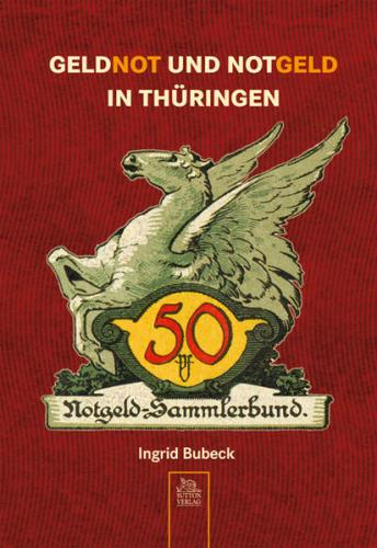 Geldnot und Notgeld in Thüringen 