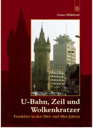 U-Bahn, Zeil und Wolkenkratzer 