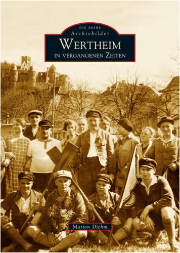 Wertheim in vergangenen Zeiten 
