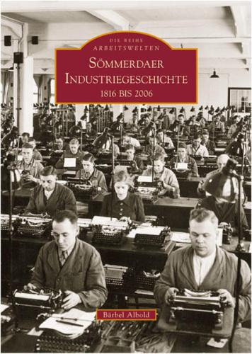 Sömmerdaer Industriegeschichte 1816 bis 2006 