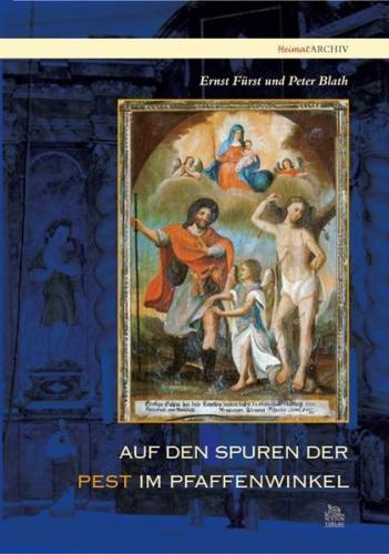 Auf den Spuren der Pest im Pfaffenwinkel 