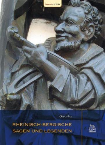Rheinisch-Bergische Sagen und Legenden 