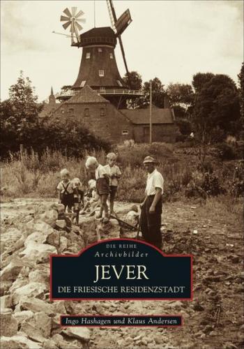 Die friesische Residenzstadt Jever 