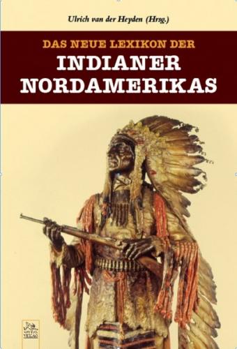 Das neue Lexikon der Indianer Nordamerikas 
