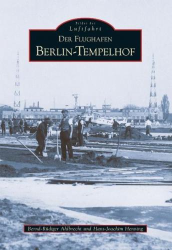 Der Flughafen Tempelhof 