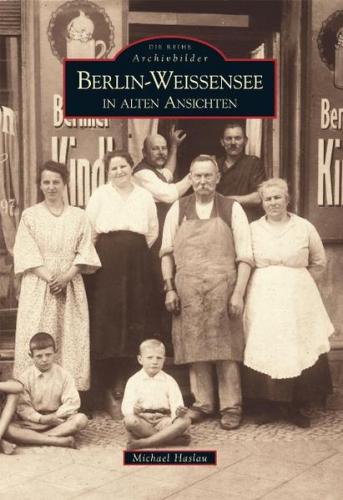 Berlin-Weißensee in alten Ansichten 