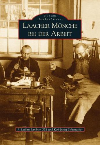 Laacher Mönche bei der Arbeit 