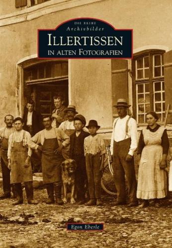 Illertissen in alten Fotografien 