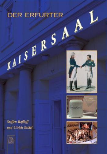 Der Erfurter Kaisersaal 
