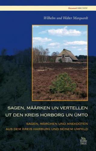 Sagen, Määrkens und Vertellen ut den Kreis Horborg un ümto 