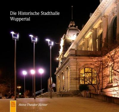 Die Historische Stadthalle Wuppertal 