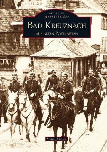 Bad Kreuznach auf alten Postkarten 