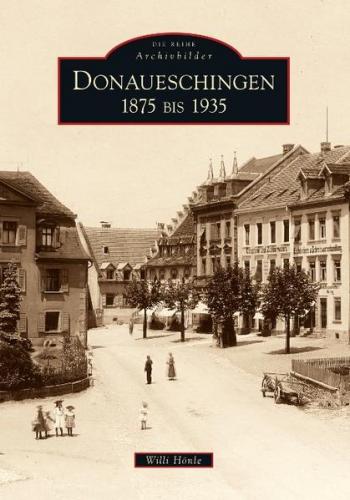 Donaueschingen 1875 bis 1935 